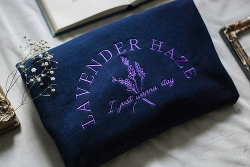 TS Embroidered Lavender Haze I Just Wanna Stay Sweatshirt