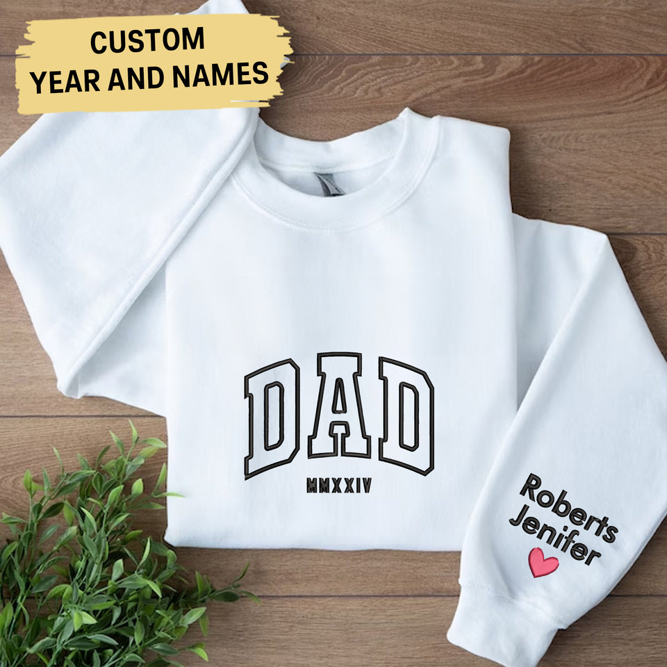 Dad Embroidered Sweatshirt, Custom Dad Shirt With Kids Names, Heart On Sleeve, Daddy Est Year Hoodie, Gift For New Dad, Father's Day Gift