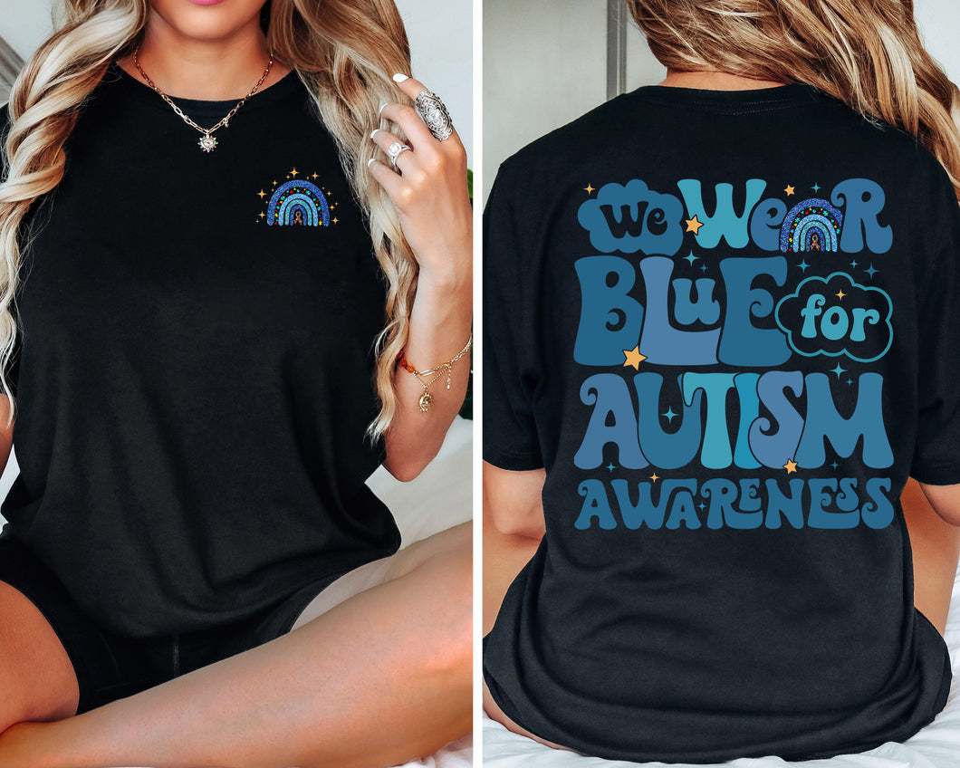 We Wear Blue For Autism Awareness Shirt, In April We Wear Blue, Autism Awareness Month, Blue Rainbow Tee, Autism Support