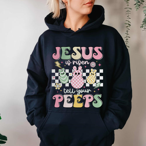 Jesus Is Risen Tell Your Peeps Hoodie, Easter Christian Kids Shirt, Jesus Easter Crewneck, He is Risen Shirt, Religious Easter Shirt