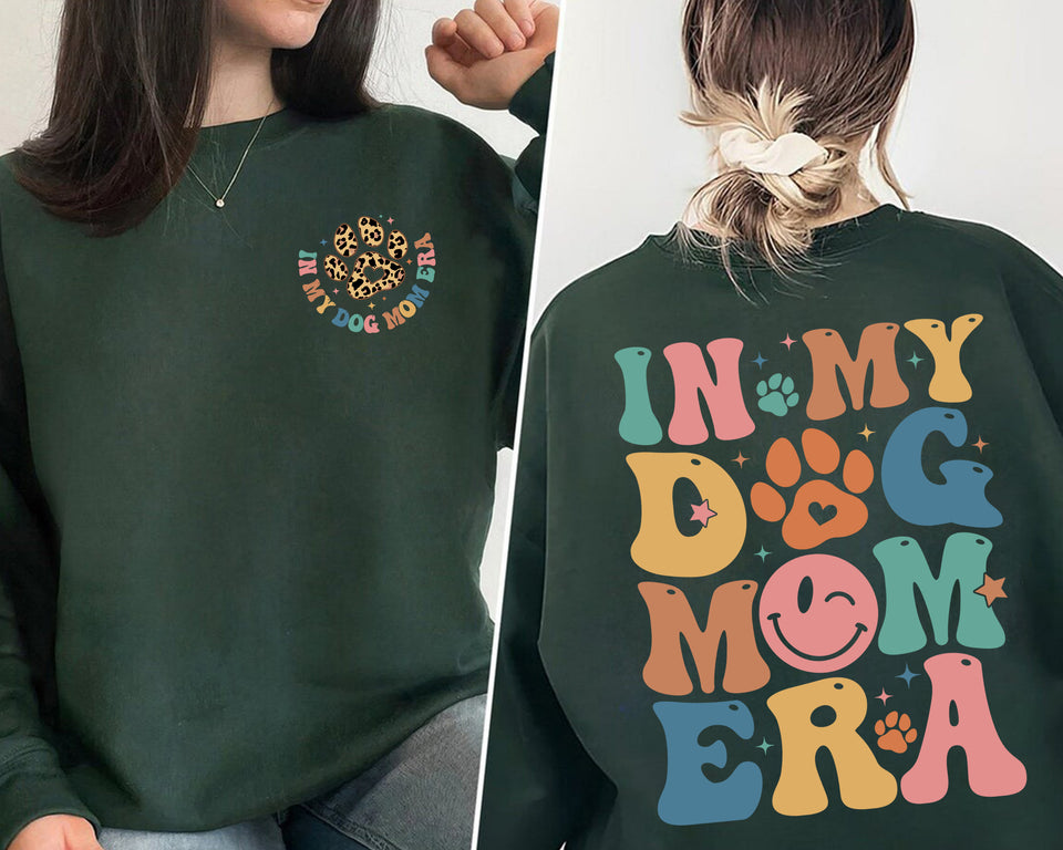 In My Dog Mom Era Sweatshirt, Dog Mom Era Crewneck, Dog Mom Gift T-Shirt, Funny Mom Crewneck, Dog Mom Birthday Gift