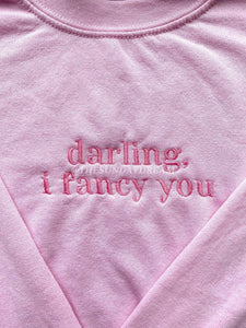 TS Embroidered Darling I fancy you Sweatshirt