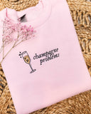 TS Embroidered Champagne Problems Sweatshirt