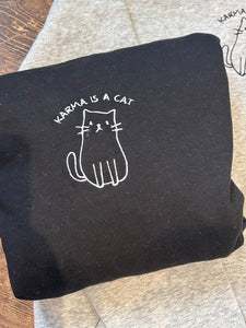 TS Embroidered Karma Is A Cat Sweatshirt