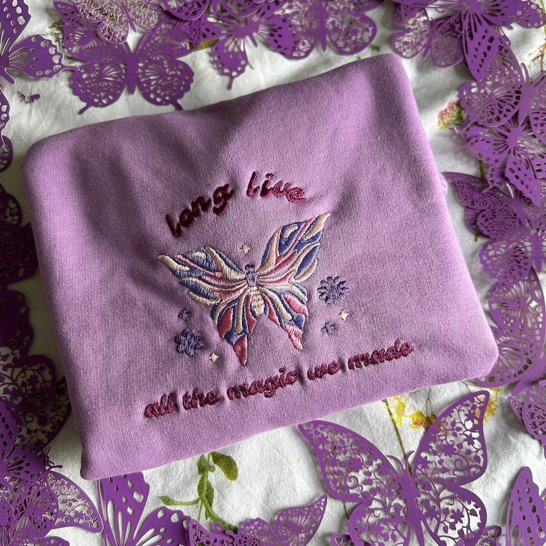 TS Embroidered Butterfly Long Live All The Magic We Made Sweatshirt