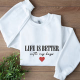 Life is Better With My Boys Sweatshirt Crewneck, Mom of Boys Sweatshirt