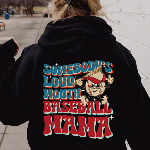 Somebody's Loud Mouth Baseball Mama Hoodie, Women's Baseball Mom & Mama Crewneck