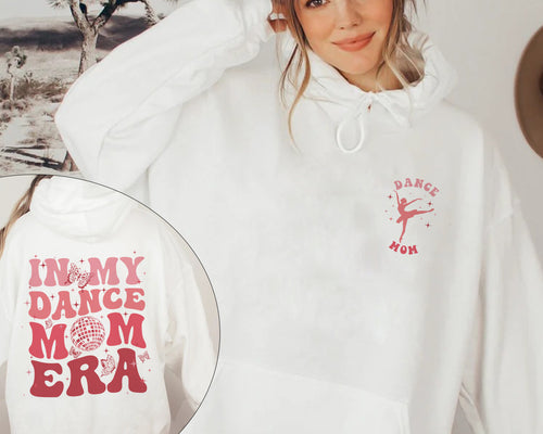 In My Dance Mom Era Hoodie, Cool Mom Shirt, Dance Mama Hoodie, Dancer Shirt for Mom, Dancing Master Shirt, Gift For Mom