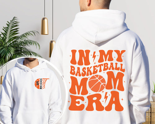 Personalized In My Basketball Mom Era Hoodie, In My Mom Era Sweatshirt, Custom Basketball Mom Sweatshirt, Basketball Sweatshirt,Game Day