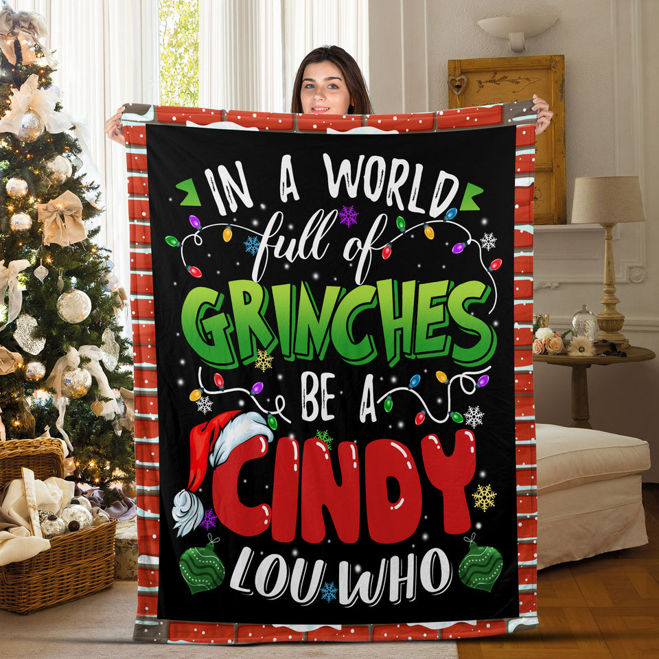 In A World Of Grinches Be A Cindy Lou Who Blanket