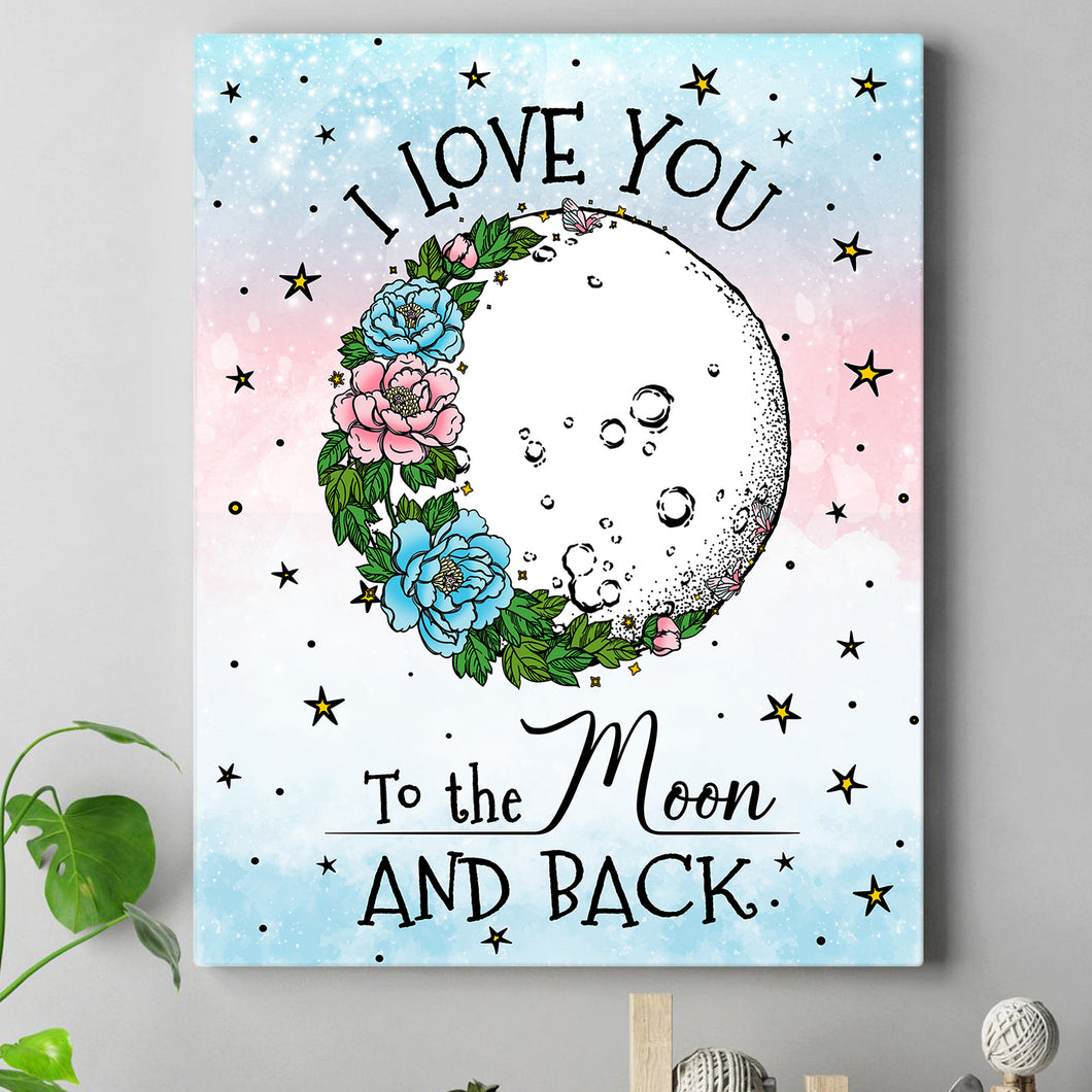 I Love You To The Moon And Back Poster
