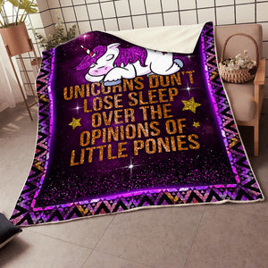 UNICORNS DON'T LOSE SLEEP OVER THE OPINIONS OF LITTLE PONIES BLANKET
