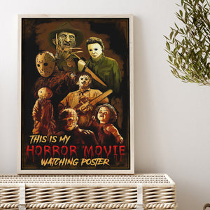 This Is My Horror Movie Watching Poster
